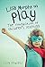 Lisa Murphy on Play by Lisa Murphy