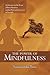 The Power of Mindfulness by Nyanaponika Thera The Power of Mindfulness by Nyanaponika Thera