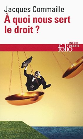 À quoi nous sert le droit ? (Kindle Edition)