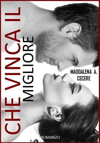 Che vinca il migliore