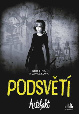 Artefakt (Podsvětí, #1)