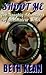 Shoot Me: The Naughty Adven...