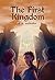 The First Kingdom (Kings of...