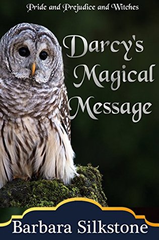 Darcy's Magical Message (The Witches of Longbourn, #3)