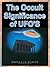 Occult Significance of UFOs