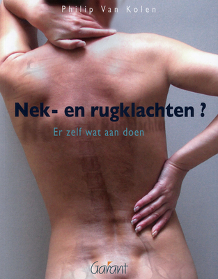 Nek- en rugklachten ? : er zelf wat aan doen (Paperback)