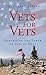 Vets for Vets: Harnessing the Power of Vets to Heal