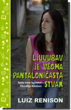 Ljuuubav je veoma pantaloničasta stvar (Confessions of Georgia Nicolson, #8)