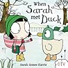 When Sarah met Duck by Sarah Gomes Harris