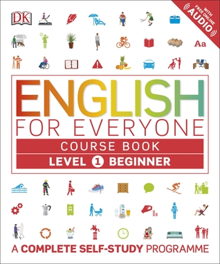 English for Everyone Course Book Level 1 Beginner: A Complete Self-Study Programme (Hardcover)