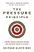 The Pressure Principle: Han...