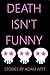 Death Isn't Funny: Stories