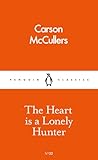 The Heart is a Lonely Hunter by Carson McCullers