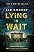 Lying in Wait