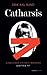 Catharsis (Slabiciunea Victoriei Bergman, #3)