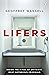 Lifers: Inside the Minds of...