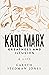 Karl Marx: Greatness and Il...