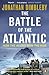 The Battle of the Atlantic: How the Allies Won the War