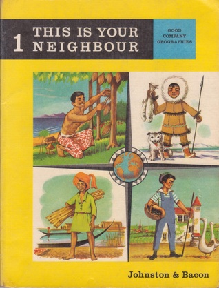 This is Your Neighbour (Good Company Geography #1)