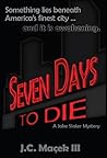 Seven Days to Die...