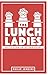 The Lunch Ladies by Philip Jenkins The Lunch Ladies by Philip Jenkins