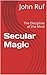Secular Magic: The Discipli...