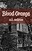 Blood Orange by a.k. anderson