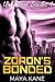 Zoron's Bonded by Maya Kane