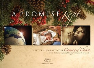 A Promise Kept: A Pictorial Journey of the Coming of Christ