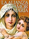 Book cover for La Alianza de Amor con María (Spanish Edition)