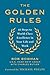The Golden Rules: Finding World-Class Excellence in Your Life and Work