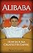 Alibaba: How Jack Ma Create...