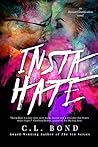Insta-Hate by Casey L. Bond