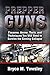 Prepper Guns by Bryce M. Towsley Prepper Guns by Bryce M. Towsley