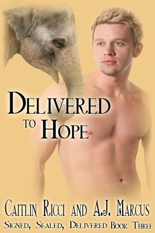 Delivered to Hope (Signed, Sealed, Delivered #3)