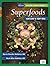 Superfoods by Myrna Chandler Goldstein