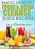 Magic Healing Foods & Detox Cleanse Juice Recipes by Vladimir Chistoprudov