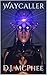 Waycaller (Waycaller #1-7)
