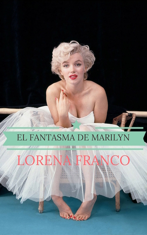 El fantasma de Marilyn (Kindle Edition)
