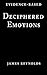 Deciphered Emotions by James Reynolds
