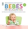 Bebês Inteligentes: Entre 1 a 2 anos (Jogos Inteligentes)