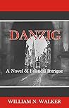 Danzig: A Novel o...