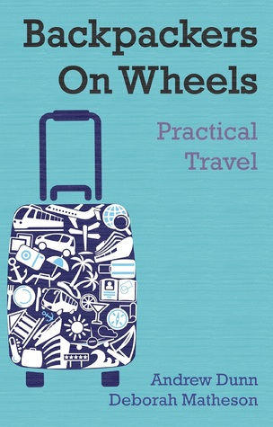 Backpackers On Wheels - Practical Travel