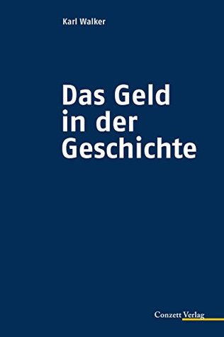 Das Geld in der Geschichte (German Edition)