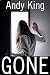 Gone