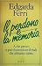 Il perdono e la memoria: A ...