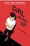 Girl Mans Up by M.E. Girard