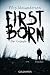 Firstborn: Der Gejagte - Thriller (German Edition)