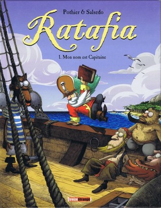 Mon Nom est Capitaine (Ratafia, #1)