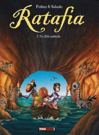 Un Zèle Imbécile (Ratafia, #2)